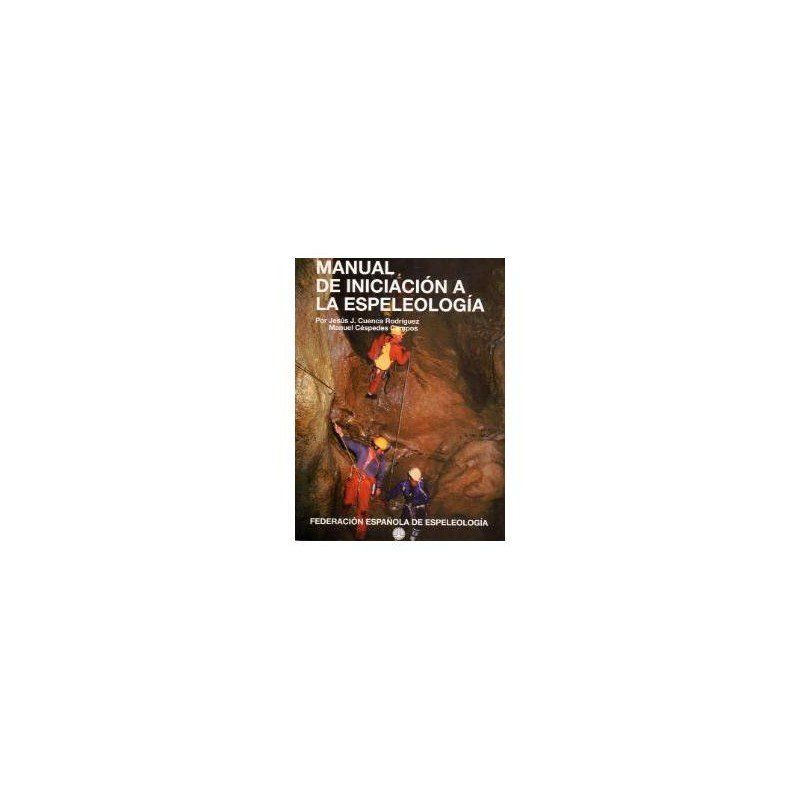 MANUAL INICIACION ESPELEOLOGIA