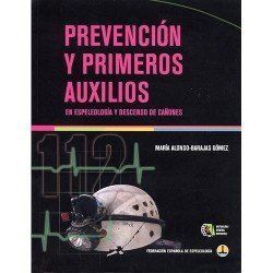 PREVENCION Y PRIMEROS AUXILIOS EN ESPELEOLOGIA