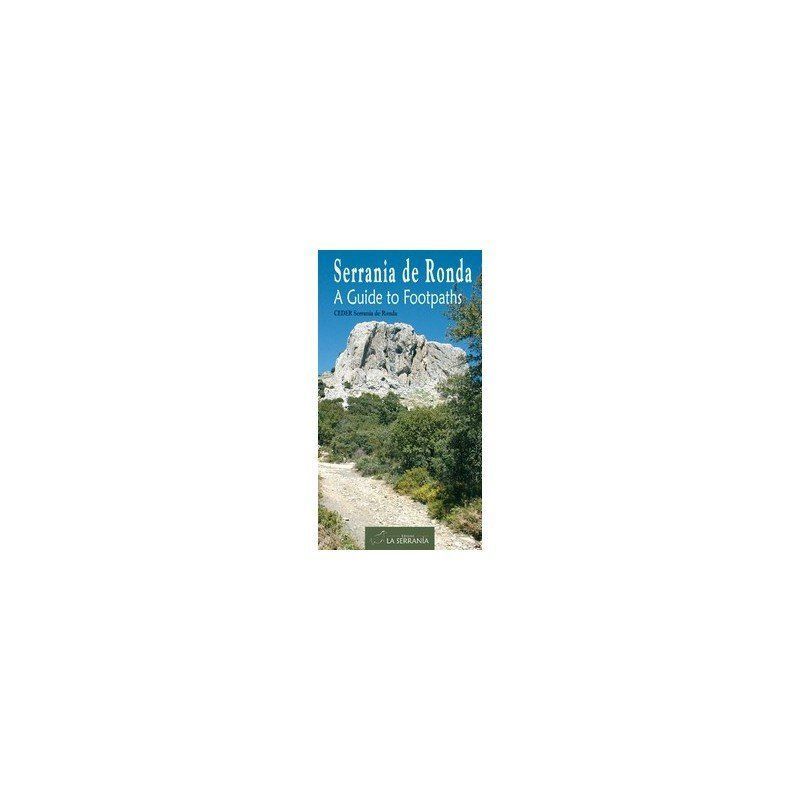 SERRANIA DE RONDA. A GUIDE