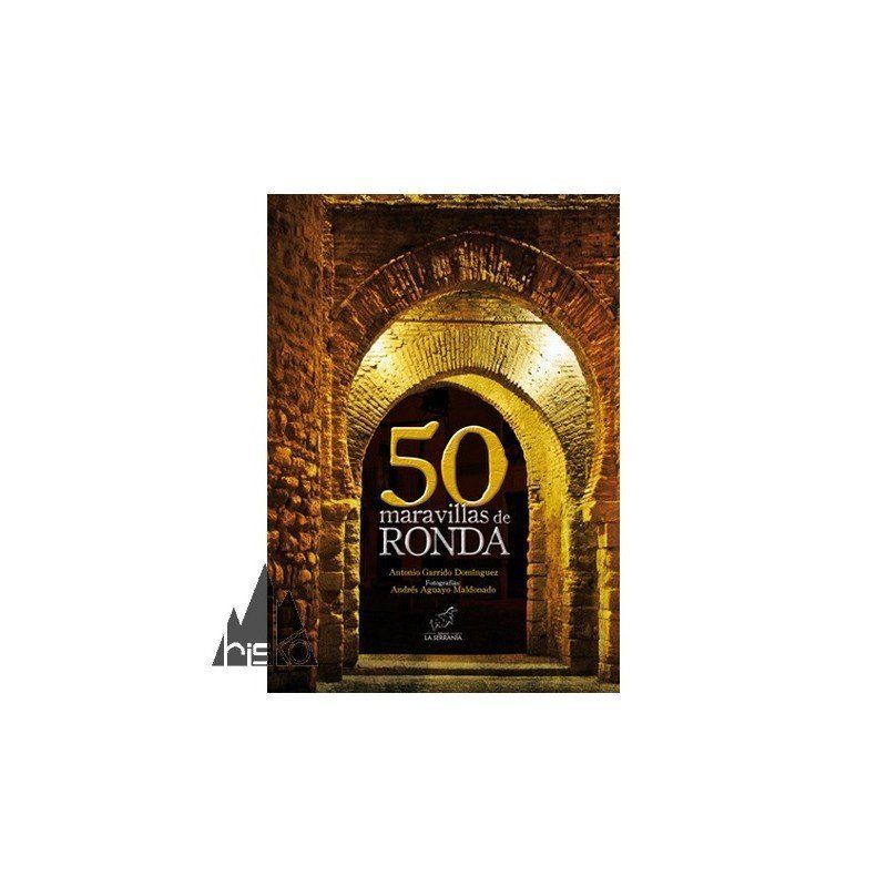 50 MARAVILLAS DE RONDA